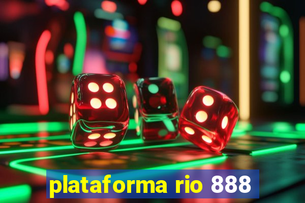 plataforma rio 888